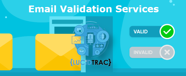 Email Validation Services by LucidTrac
