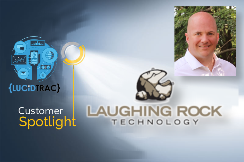 Customer Spotlight: Laughing Rock Technologies (LRT) - Reading, PA | LucidTrac Blog